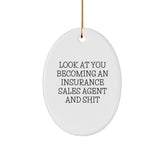 Funny Look at You Becoming an Insurance Sales Agent Gifts for Men Oval Ornament from Friends - Image 1